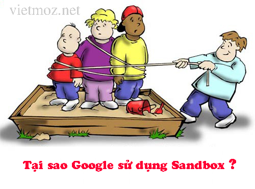 Tại sao google lại sử dụng Sandbox