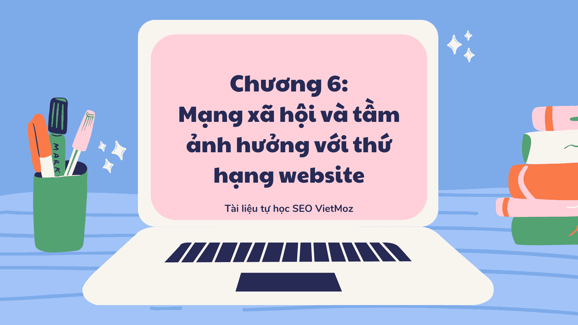 Series tu hoc SEO VietMoz - chuong 6