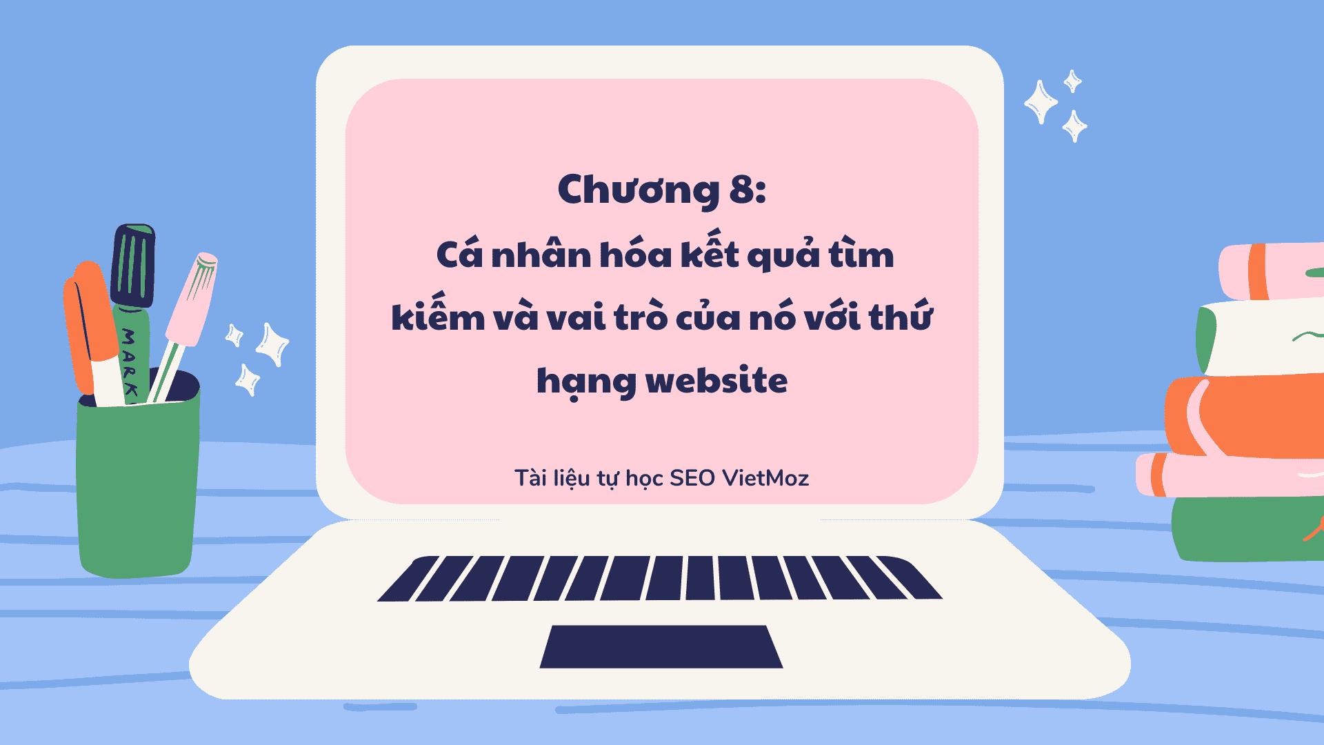 Series tu hoc seo VietMoz - chuong 8