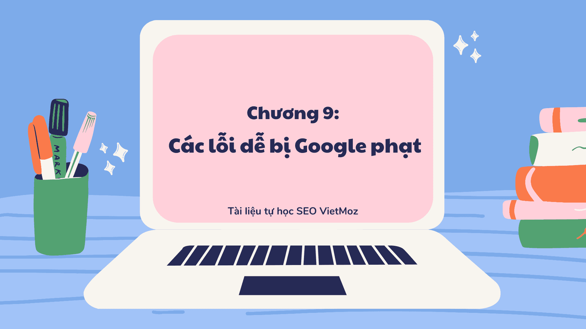 Series tu hoc seo VietMoz - chuong 9