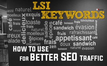 Từ khóa LSI là gì? Sử dụng từ khóa LSI giúp tăng hiệu quả SEO