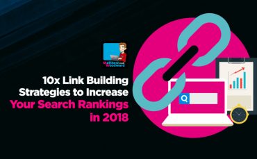 Chiến lược Link Building 10x giúp tăng xếp hạng tìm kiếm trong 2018