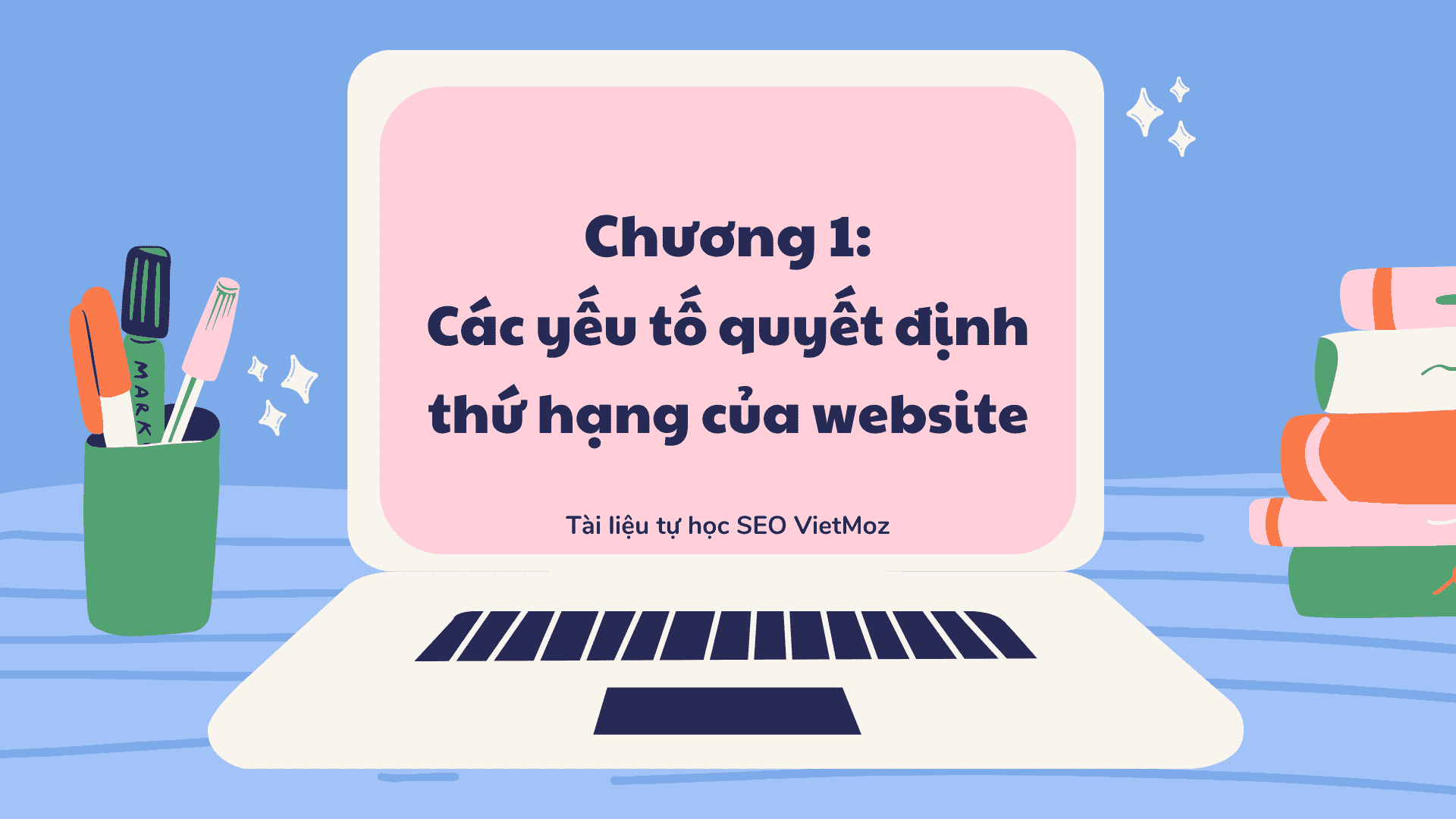 Series tu hoc seo VietMoz - chuong 1